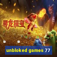 unbloked games 77